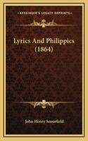 Lyrics And Philippics (1864)