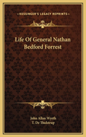 Life Of General Nathan Bedford Forrest