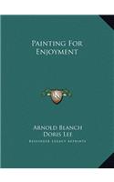 Painting For Enjoyment