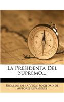 La Presidenta Del Supremo...