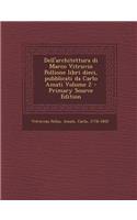 Dell'architettura Di Marco Vitruvio Pollione Libri Dieci, Pubblicati Da Carlo Amati Volume 2