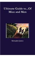 Ultimate Guide To...of Mice and Men