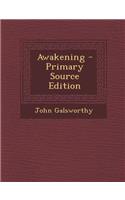 Awakening - Primary Source Edition