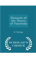 Elements of the Theory of Functions - Scholar's Choice Edition