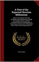 A View of the Expected Christian Millennium