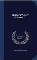 Eleanor's Victory, Volumes 1-2