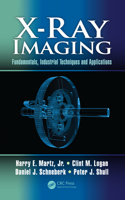 X-Ray Imaging: Fundamentals, Industrial Techniques and Applications