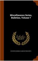 Miscellaneous Series, Bulletins, Volume 7