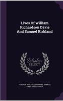 Lives Of William Richardson Davie And Samuel Kirkland