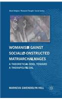 Womanism Against Socially Constructed Matriarchal Images