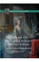 Queenship and Revolution in Early Modern Europe