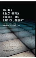 Italian Reactionary Thought and Critical Theory