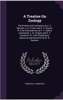 Treatise On Zoology: The Porifera and Coelentera, by E. A. Minchin, G. H. Fowler and G. C. Bourne. Pt.3 the Echinoderma, by F. A. Bather, Assisted by J. W. Gregory and E