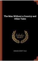 Man Without a Country and Other Tales