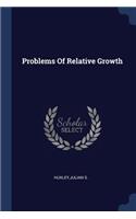 Problems Of Relative Growth