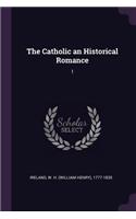 Catholic an Historical Romance
