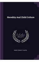 Heredity And Child Culture