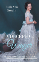 Deceptive Wager