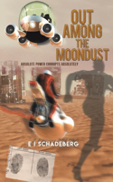 Out Among the Moondust