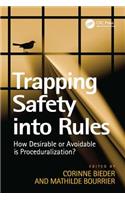 Trapping Safety into Rules