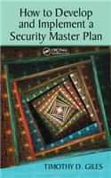 How to Develop and Implement a Security Master Plan