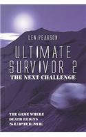 Ultimate Survivor 2: The Next Challenge(English)