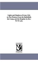 Lights and Shadows of Army Life