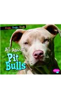 All About Pit Bulls