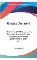 Gauging Unmasked