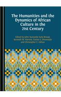 Humanities and the Dynamics of African Culture in the 21st Century