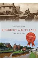 Kidsgrove & Butt Lane Through Time