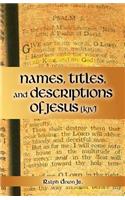 Names, Titles, and Descriptions of Jesus (KJV)