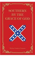 Southern by the Grace of God