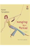 Hanging by a Thread
