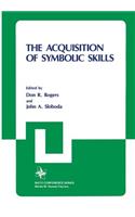 Acquisition of Symbolic Skills