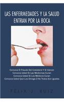 Enfermedades y La Salud Entran Por La Boca
