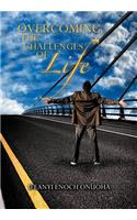 Overcoming the Challenges of Life