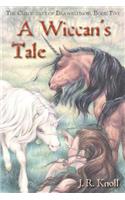 A Wiccan's Tale, The Chronicles of Brawrloxoss, Book 5