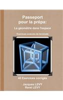 Passeport Pour La Przpa: La Gzomztrie Dans L'Espace