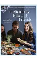 Deliciously Ella With Friends: Healthy recipes to love, share and enjoy together (Millennium Series)