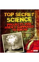 Top Secret Science