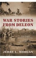 War Stories from DeLeon