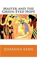 Master and the Green-Eyed Hope