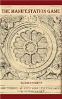 The Manifestation Game