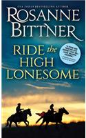 Ride the High Lonesome