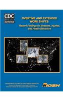 Overtime and Extended Work Shifts