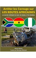 Arreter les Carnage sur les routes Africaines
