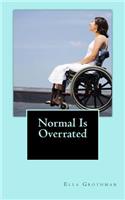 Normal Is Overrated