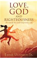Love, God and Righteousness