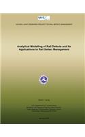 Analytical Modelling of Rail Defects and Its Applications to Rail Defect Managem